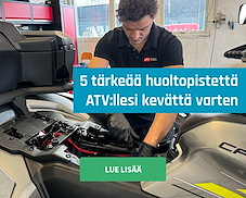 5 tärkeää huoltopistettä ATV:llesi kevättä varten